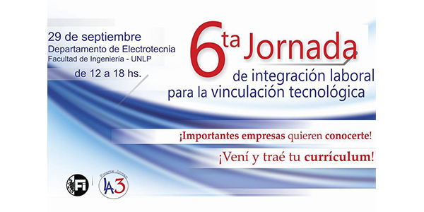 6ta Jornada de integración laboral para la vinculación tecnológica